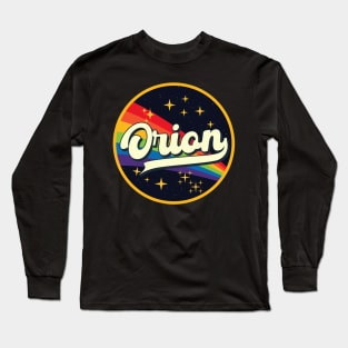 Orion // Rainbow In Space Vintage Style Long Sleeve T-Shirt